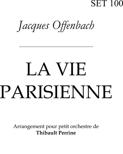 Le Vie Parisienne (Arrangement for Small Orchestra) — 奥芬巴赫