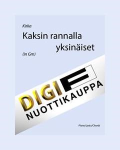 Kaksin rannalla yksinäiset — 基尔卡