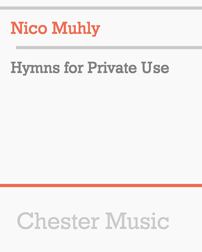 Hymns for Private Use — Nico Muhly