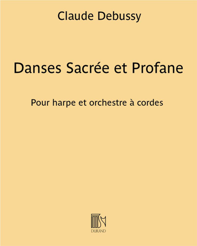 Danses Sacrée et Profane, op. 113 — 德彪西