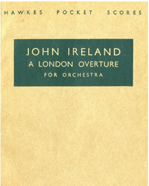 A London Overture — 约翰·爱尔兰