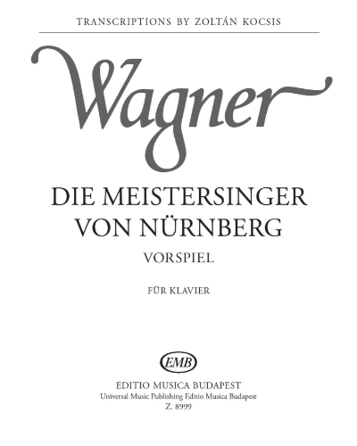 Die Meistersinger von Nürnberg — 瓦格纳