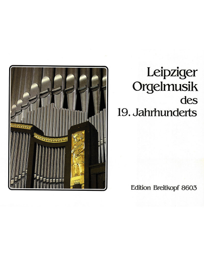 19th-Century Organ Music from Leipzig — 合集