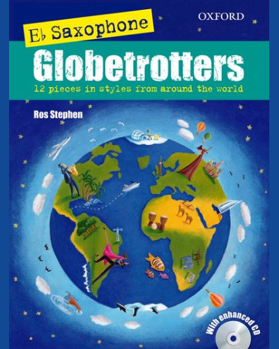 Saxophone Globetrotters, E-flat major Edition + CD — Ros Stephen
