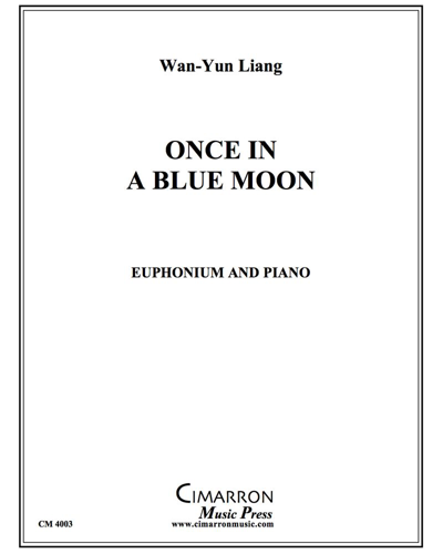 Once in a Blue Moon — Wan-Yun Liang