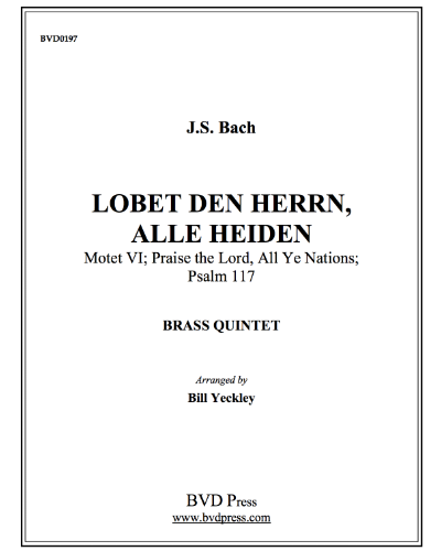 Lobet den herrn, alle heiden (from 'Psalm 117: Praise the Lord, All Ye Nations') — 巴赫