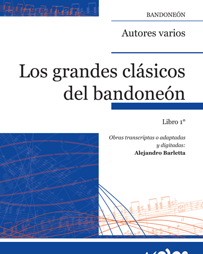 Los grandes clásicos al bandoneón, Libro 1° — Alejandro Barletta