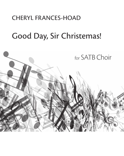 Good day, Sir Christemas! — Cheryl Frances-Hoad