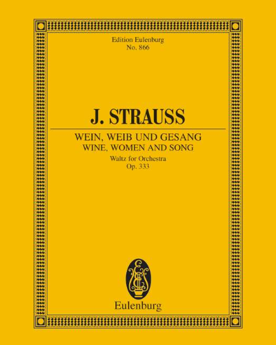 Wine, Women and Song, op. 333 — 小约翰·施特劳斯