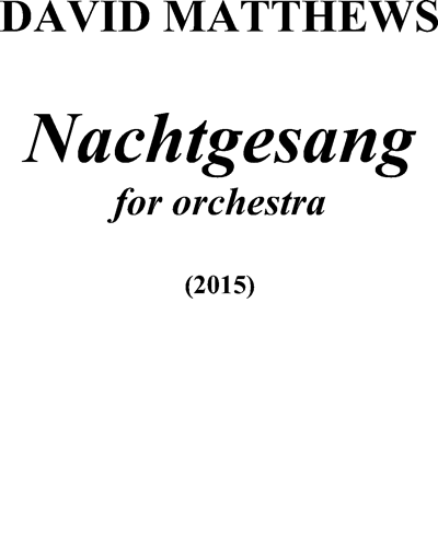 Nachtgesang, op. 133 — David Matthews