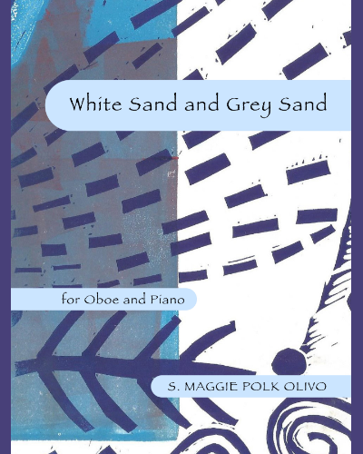 White Sand and Grey Sand — Maggie Polk Olivo
