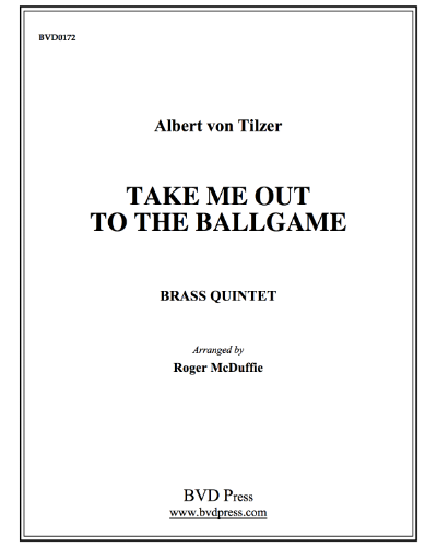 Take Me Out to the Ballgame — Harry Von Tilzer
