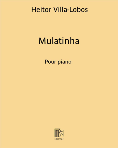 Mulatinha (No. 4 from 'A próle do bébé No. 1') — 维拉-洛博斯