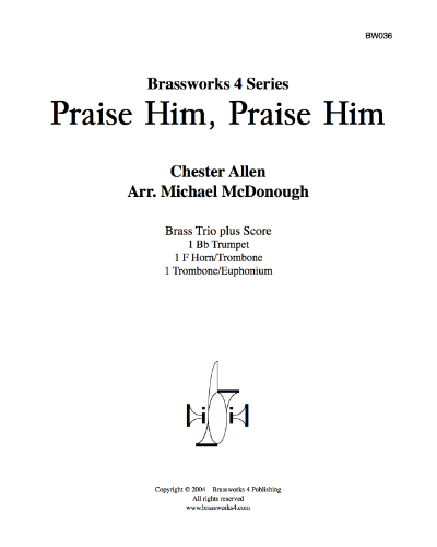 Praise Him, Praise Him — Chester Allen