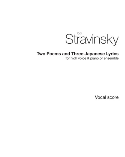 "Two Poems of Balmont" & "Three Japanese Lyrics" — 斯特拉文斯基