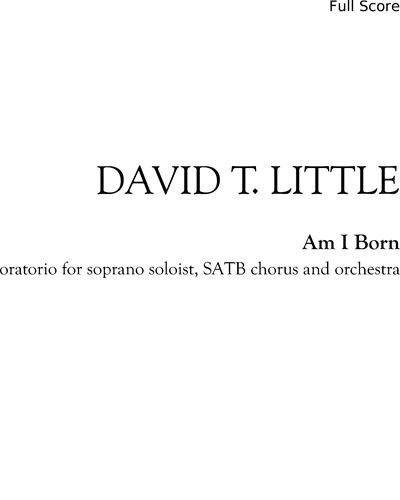 Am I Born — David T. Little