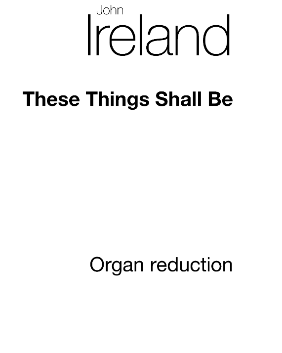 These Things Shall Be — 约翰·爱尔兰