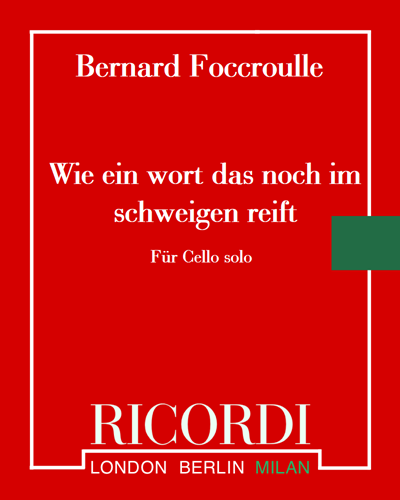 Wie ein Wort das noch im Schweigen reift — Bernard Foccroulle