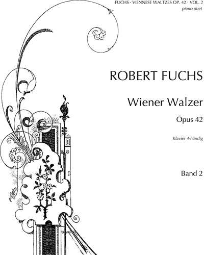 Viennese Waltzes, op. 42: Band 2 — Robert Fuchs