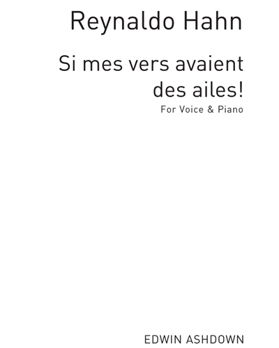 Si Mes Vers Avaient des Ailes! [Version 2 in E] — 雷纳尔多·哈恩