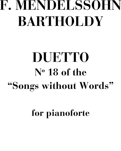 Duetto No. 18 (from 'Songs without Words') — Felix Mendelssohn Bartholdy