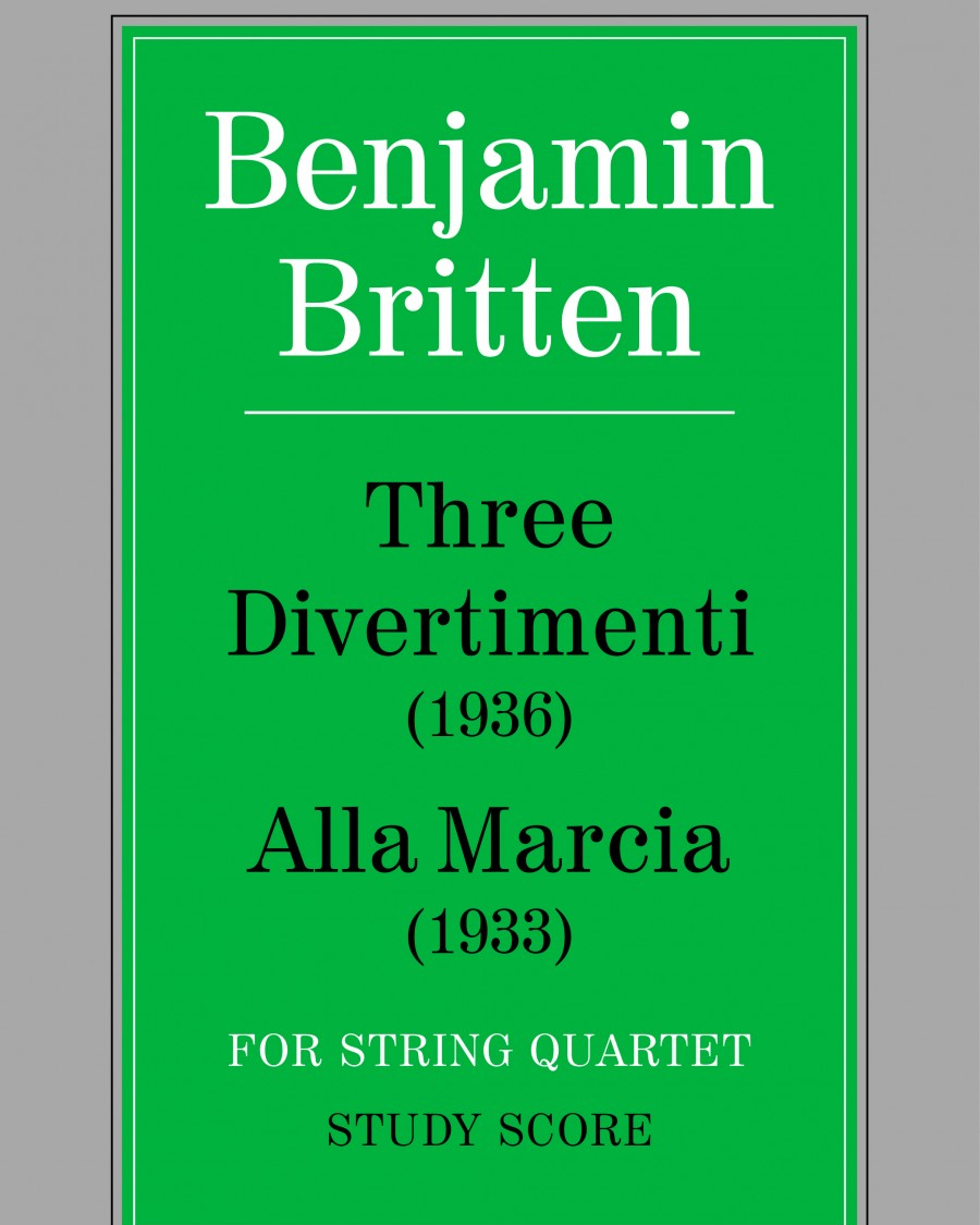 Three Divertimenti & 'Alla Marcia' — 布里顿