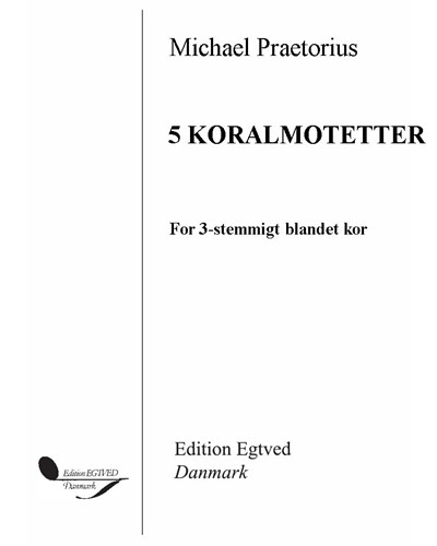 Five Chorale Motets — 普雷托里乌斯