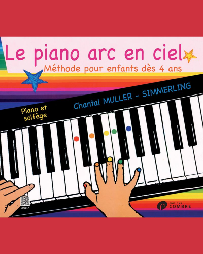 Le Piano Arc en Ciel — Chantal Muller-Simmerling