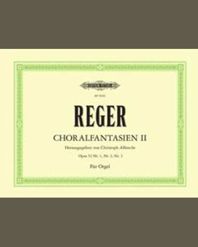 Choral Fantasies Op.52 Nos.1, 2 & 3 — 雷格