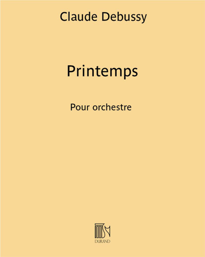 Printemps - Suite Symphonique — 德彪西