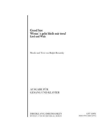 Good bye (Wenn's geht bleib mir treu) — Ralph Benatzky