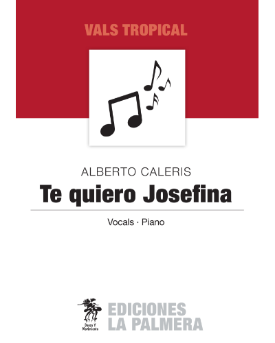 Te Quiero Josefina — Alberto Caleris