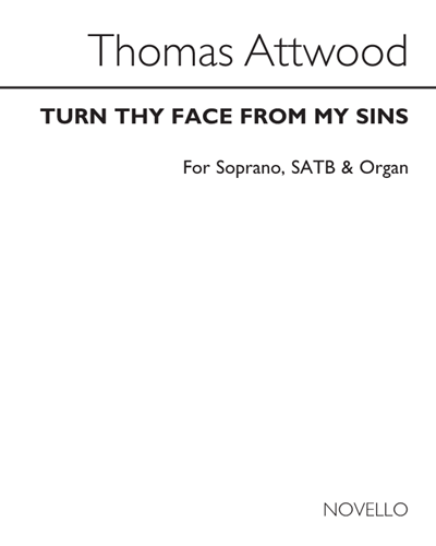 Turn Thy face from my sins — Thomas Attwood