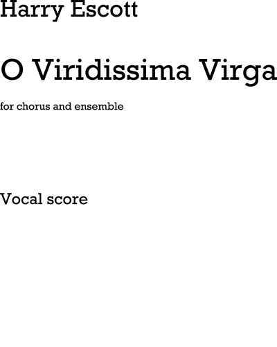 O Viridissima Virga — Harry Escott
