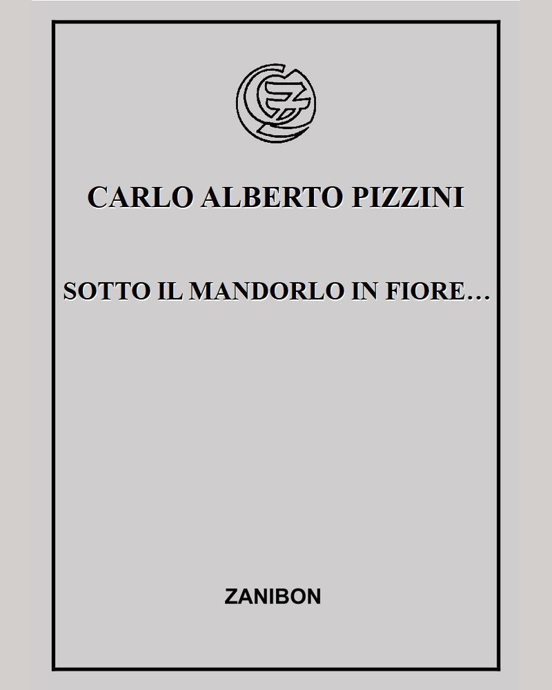 Sotto il mandorlo in fiore… — Carlo Alberto Pizzini