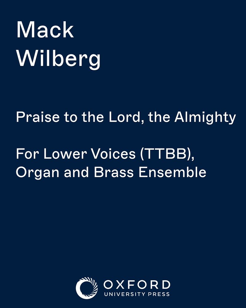 Praise to the Lord, the Almighty — Mack Wilberg