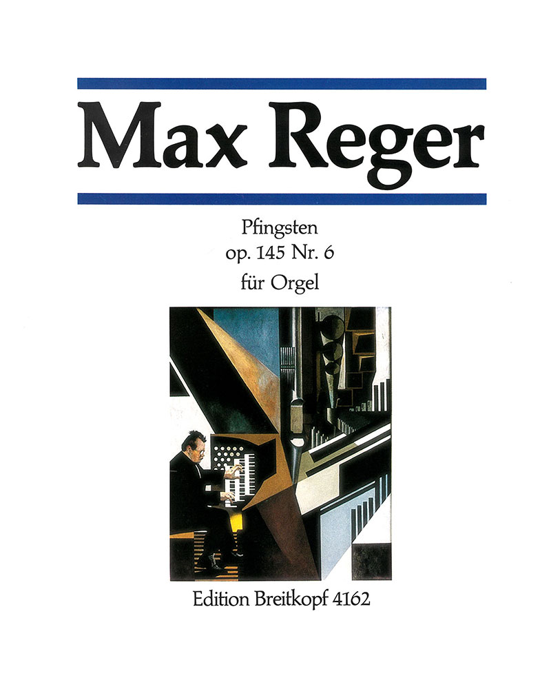 Pfingsten, op. 145/6 — Max Reger