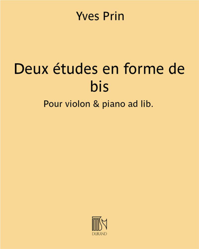 Deux études en forme de bis — Yves Prin