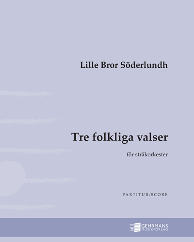 Tre folkliga valser — Lille Bror Söderlundh