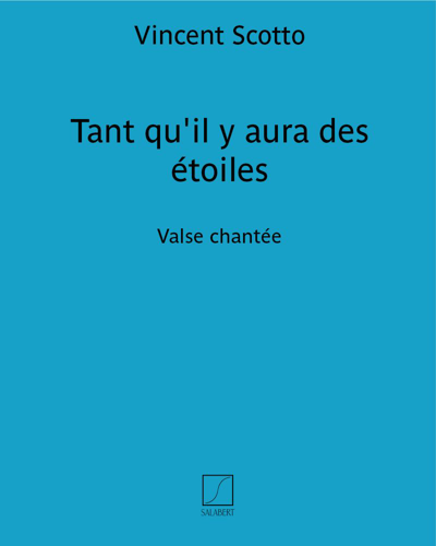 Tant qu'il y aura des étoiles — Vincent Scotto
