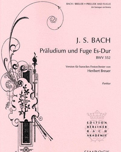 Prelude and Fugue in E-flat major, BWV 552 — 巴赫