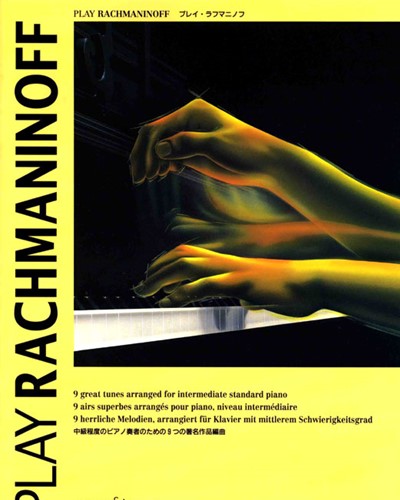 Play Rachmaninoff — 拉赫玛尼诺夫
