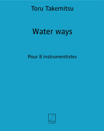 Water Ways — 武满彻