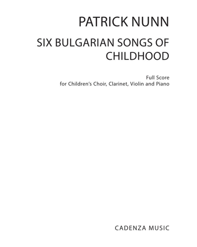 Six Bulgarian Songs of Childhood — Patrick Nunn