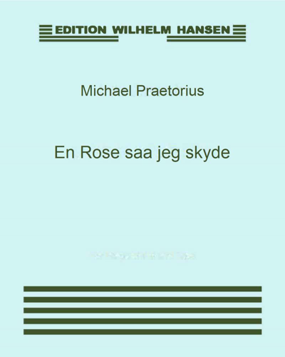 En Rose saa jeg skyde — 普雷托里乌斯
