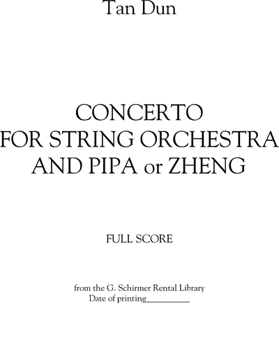 Concerto for String Orchestra and Pipa or Zheng — 谭盾