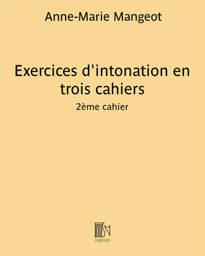 Exercices d'intonation en trois cahiers (2nd Book) — Anne-Marie Mangeot