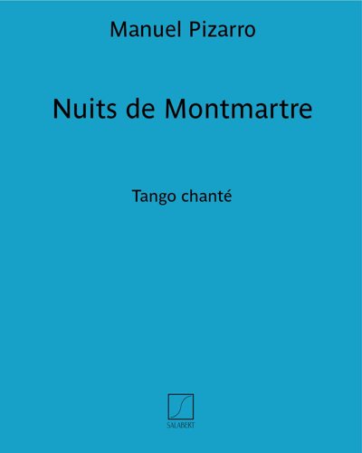 Nuits de Montmartre — Manuel Pizarro