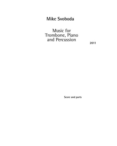 Music for Trombone, Piano and Percussion — Mike Svoboda