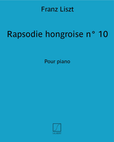 Hungarian Rhapsody No. 10 — 李斯特